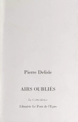 Airs oubliés - Pierre Delisle - FeniXX réédition numérique