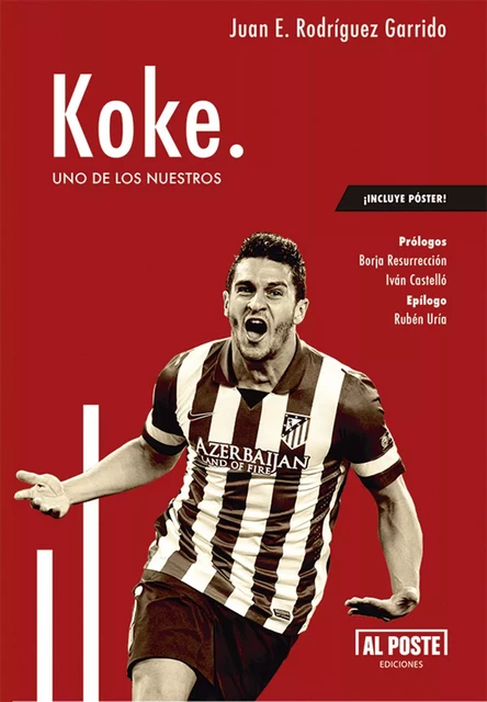 Koke - Juan E. Rodríguez Garrido - Al Poste Ediciones