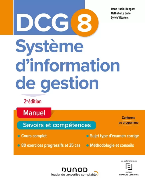 DCG 8 Systèmes d'information de gestion - Manuel 2e éd. - Oona Hudin-Hengoat, Nathalie Le Gallo, Sylvie Vidalenc - Dunod