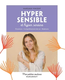 Mes petites routines Hypersensible et hyper sereine