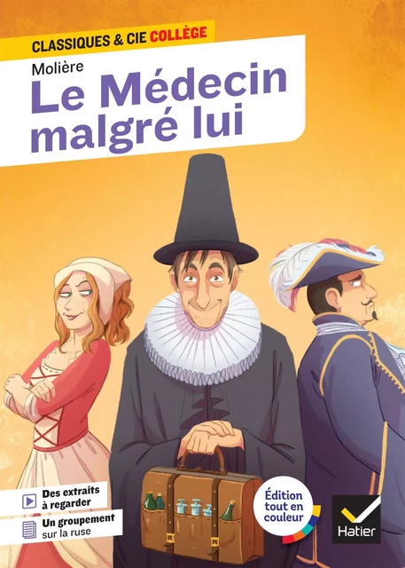 Le Médecin malgré lui -  Molière, Laurence Mokrani - Hatier