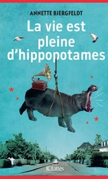 La vie est pleine d'hippopotames