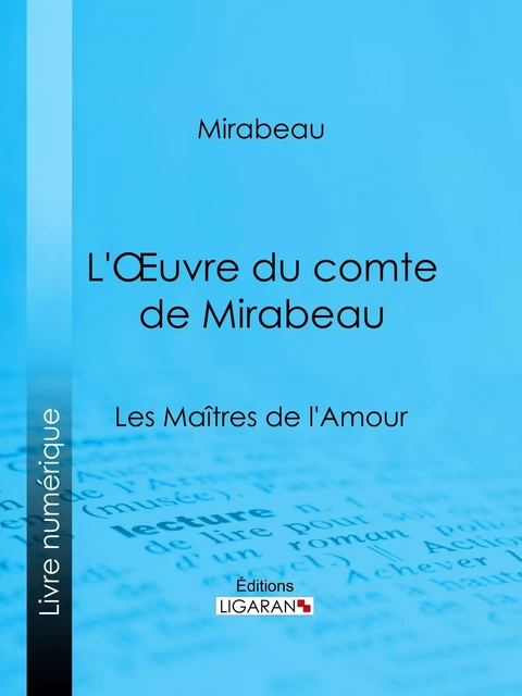 L'Oeuvre du comte de Mirabeau -  Mirabeau,  Ligaran - Ligaran