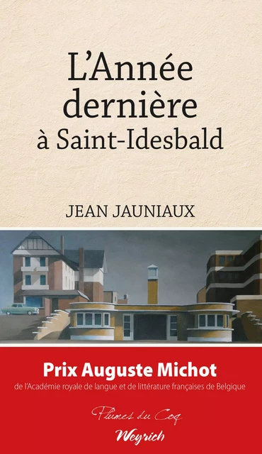 L’Année dernière à Saint-Idesbald - Jean Jauniaux - Weyrich