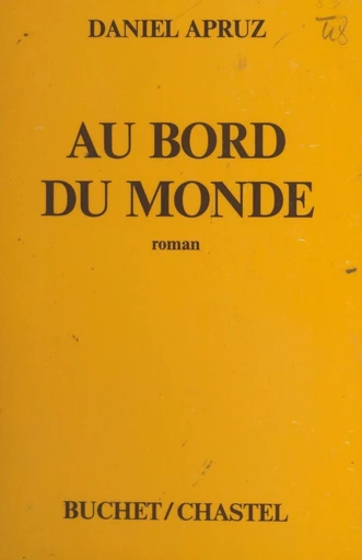 Au bord du monde - Daniel Apruz - FeniXX réédition numérique