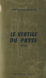 Le vertige du passé