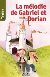 La mélodie de Gabriel et Dorian