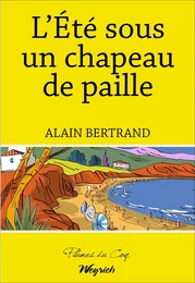 L'été sous un chapeau de paille