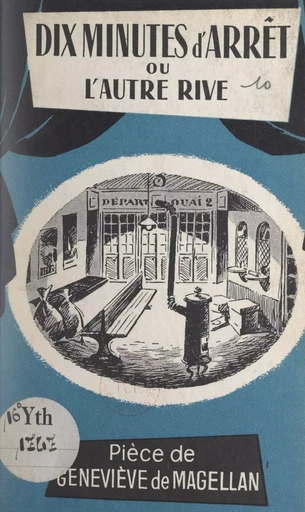 Dix minutes d'arrêt - Geneviève de Magellan - FeniXX réédition numérique