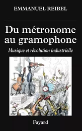 Du métronome au gramophone