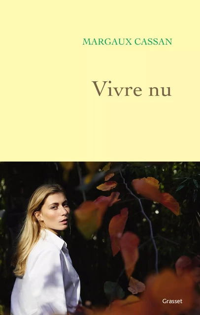 Vivre nu - Margaux Cassan - Grasset