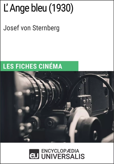 L'Ange bleu de Josef von Sternberg - Encyclopaedia Universalis - Encyclopaedia Universalis