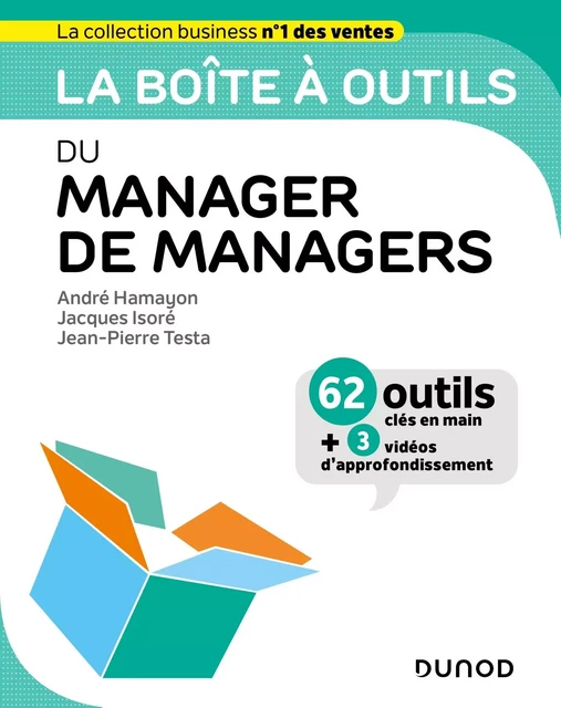 La boîte à outils du Manager de managers - André Hamayon, Jacques Isoré, Jean-Pierre Testa - Dunod