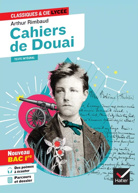 Cahiers de Douai (oeuvre au programme Bac de français 2025, 1re générale &amp; techno) - Arthur Rimbaud, Johan Faerber - Hatier