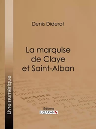 La marquise de Claye et Saint-Alban