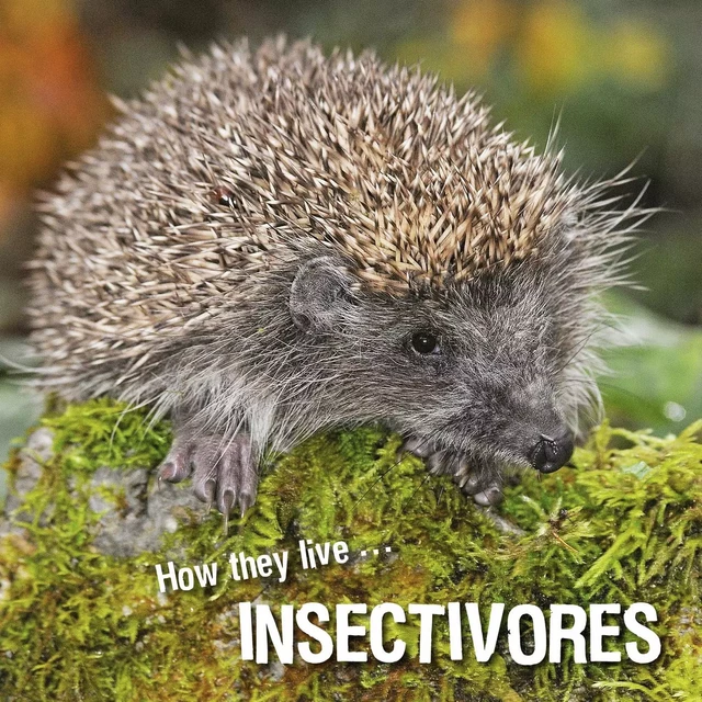 How they live... Insectivores - David Withrington, Ivan Esenko - Okaši