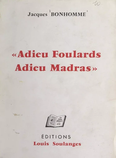 Adieu foulards, adieu madras - Jacques Bonhomme - FeniXX réédition numérique