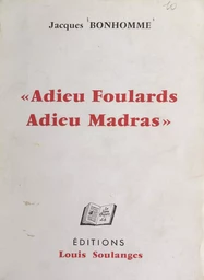 Adieu foulards, adieu madras