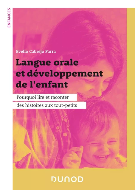 Langue orale et développement de l'enfant - Evelio Cabrejo Parra - Dunod