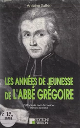 Les années de jeunesse de l'abbé Grégoire