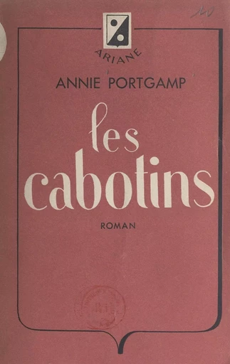 Les cabotins - Annie Portgamp - FeniXX réédition numérique