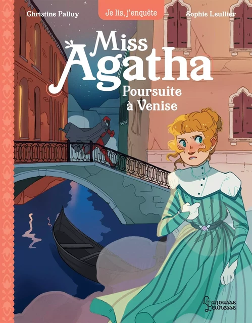 Miss Agatha - Poursuite à Venise - Christine Palluy - Larousse