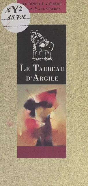 Le taureau d'argile - Alfonso La Torre - FeniXX réédition numérique