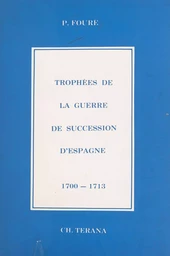 Trophées de la Guerre de succession d'Espagne