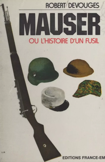 Mauser - Robert Devouges - FeniXX réédition numérique