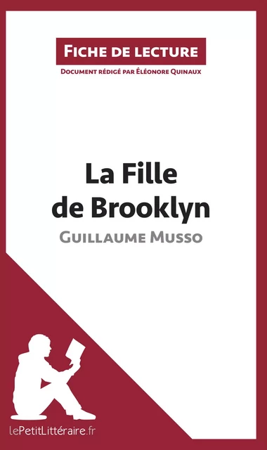 La Fille de Brooklyn de Guillaume Musso (Fiche de lecture) -  lePetitLitteraire, Eléonore Quinaux - lePetitLitteraire.fr