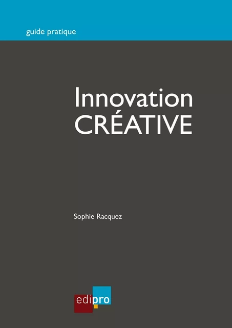 Innovation créative - Sophie Racquez - EdiPro