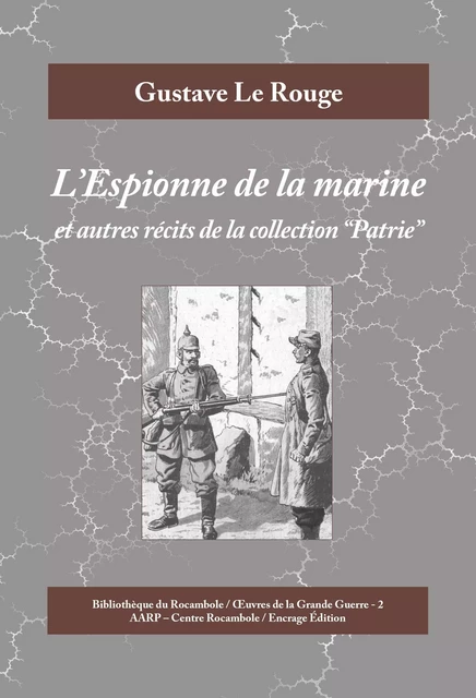 L'Espionne de la marine - Gustave le Rouge - Encrage Édition