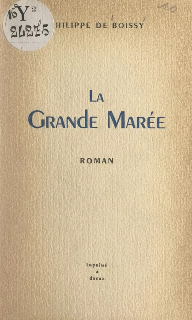 La grande marée - Philippe de Boissy - FeniXX réédition numérique