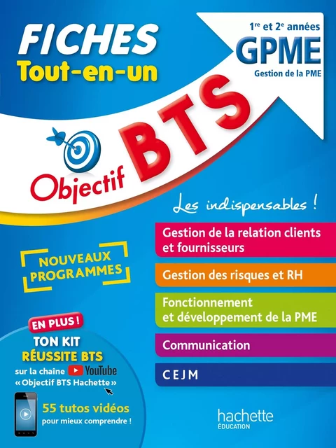 Objectif BTS GPME -  Fiches Tout-en-un - Jacqueline Thédié, David Leccia, Amaya Geronimi, Laurent Modolo, Sophie Catinaud, Bruno Bonnefous, Marc Geronimi, Emilie Dhérin, Corinne Denis, Emeline Guihal - Hachette Éducation