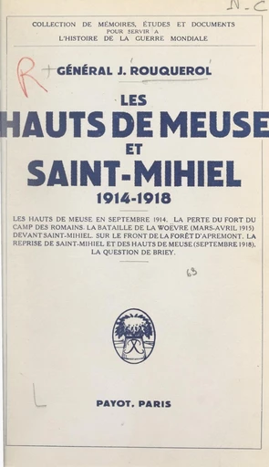 Les hauts de Meuse et Saint-Mihiel, 1914-1918 - Jean Rouquerol - FeniXX réédition numérique