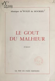 Le goût du malheur