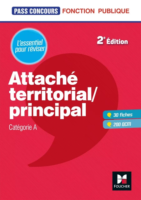 Pass'Concours - Attaché territorial/Attaché principal Catégorie A - 2e éd - Entrainement et révision - Christine Drapp, Florence Lapierre Daric - Foucher