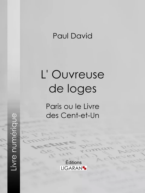 L' Ouvreuse de loge - Paul David,  Ligaran - Ligaran