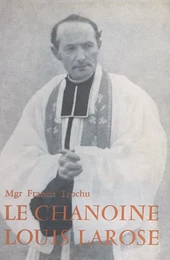 Le chanoine Louis Larose