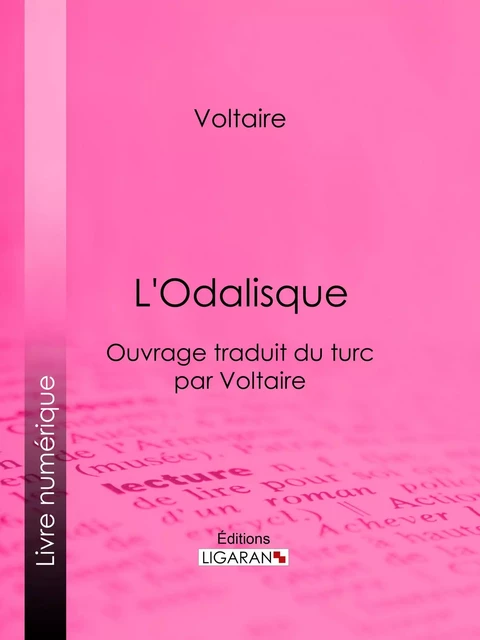 L'Odalisque - Voltaire Voltaire,  Ligaran - Ligaran