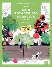 Mon potager bio surélevé