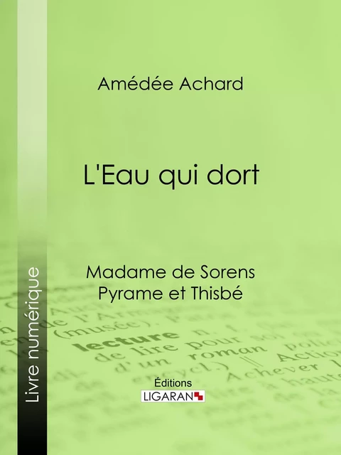 L'Eau qui dort - AMéDéE Achard,  Ligaran - Ligaran