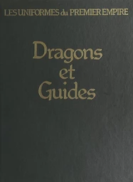 Dragons et guides d'état-major