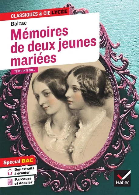 Mémoires de deux jeunes mariées (oeuvre au programme Bac 2025, 1re techno) -  Balzac, Dominique Féraud - Hatier