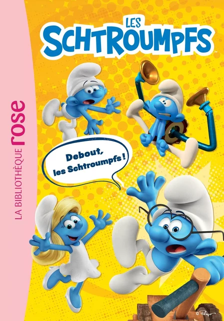 Les Schtroumpfs 04 - Debout, les Schtroumpfs ! -  Peyo Productions - Hachette Jeunesse