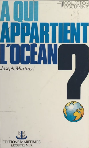 À qui appartient l'océan ? - Joseph Martray - FeniXX réédition numérique