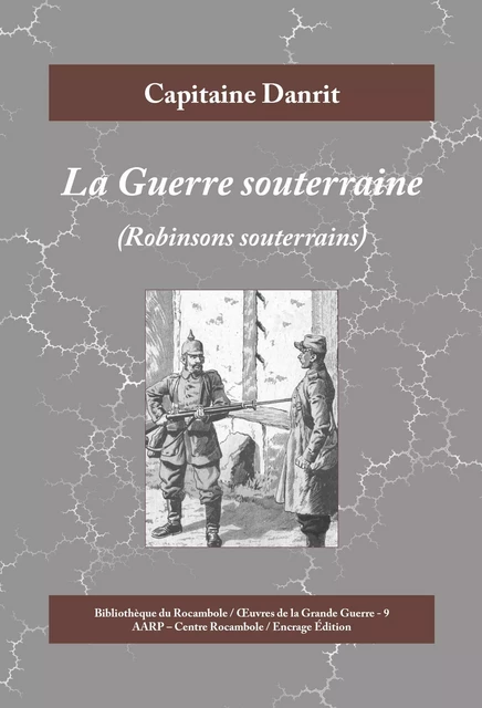 La Guerre souterraine - Capitaine Danrit - Encrage Édition