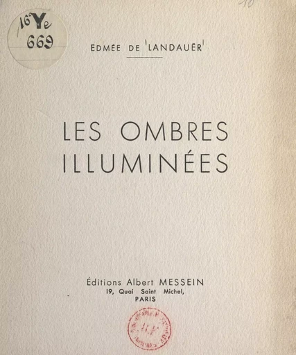 Les ombres illuminées - Edmée de Landaüer - FeniXX réédition numérique