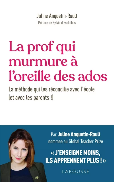 La prof qui murmure à l'oreille des ados - Juline Anquetin Rault, Alix Lefief-Delcourt - Larousse