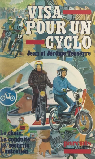 Visa pour un cyclo - Jean Tesseyre, Jerôme Tesseyre - FeniXX réédition numérique